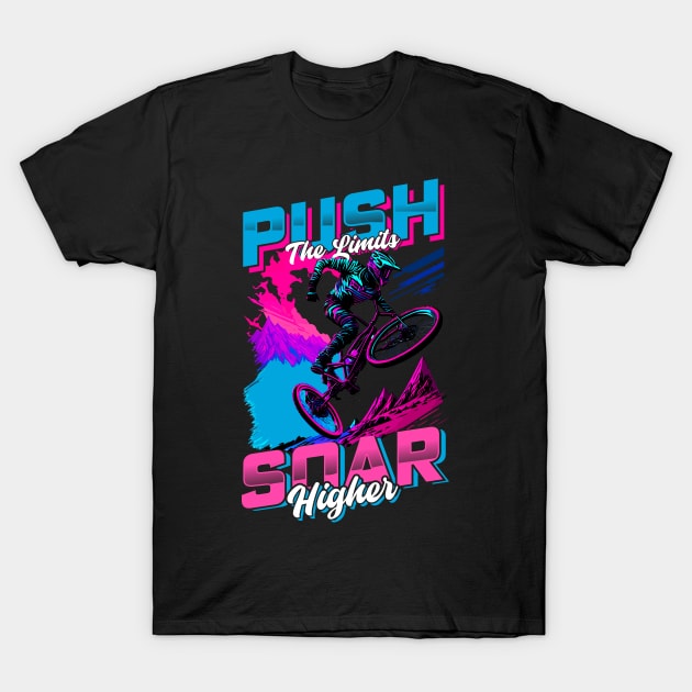 Push The Limits soar higher | BMX T-Shirt by T-shirt US